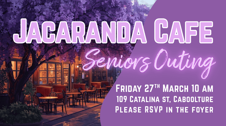 Banner Image for the Jacaranda Cafe Seniors Outing event at Caboolture Baptist Church